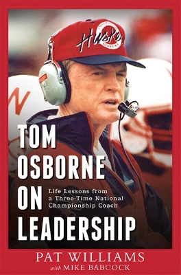 Tom Osborne on Leadership book