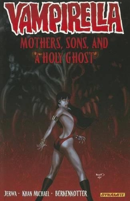 Vampirella Volume 5: Mothers, Sons, and the Holy Ghost book