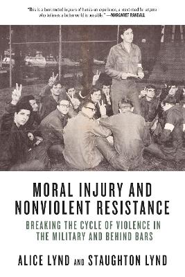 Moral Injury And Nonviolent Resistance book