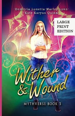 Wither & Wound: A Young Adult Urban Fantasy Academy Series Large Print Version book