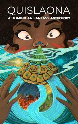 Quislaona: A Dominican Fantasy Anthology book