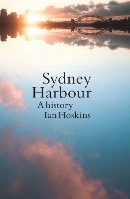 Sydney Harbour: A History book