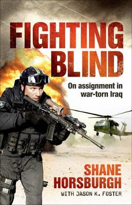 Fighting Blind by Jason K Foster