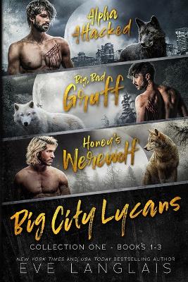 Big City Lycans Collection One: Books 1 - 3 book