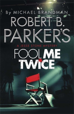 Robert B. Parker's Fool Me Twice book