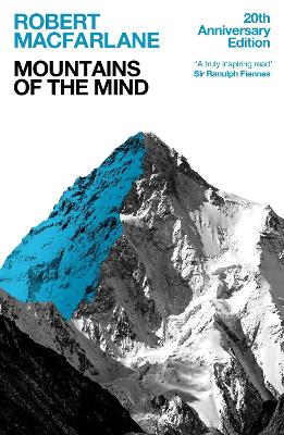 Mountains Of The Mind: A History Of A Fascination book