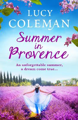 Summer in Provence: The perfect escapist feel-good romance from bestseller Lucy Coleman book