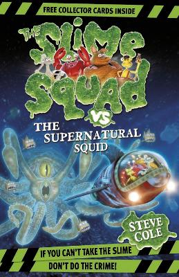 Slime Squad Vs The Supernatural Squid book