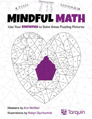 Mindful Math 3 Volume 3: Use Your Statistics to Solve These Puzzling Pictures book