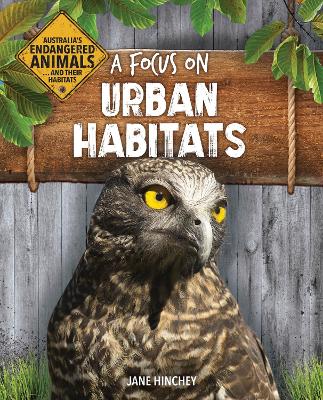 A Focus on Urban Habitats by Jane Hinchey