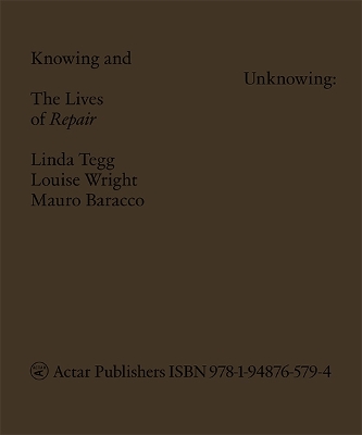 Knowing and Unknowing: The Lives of Repair book