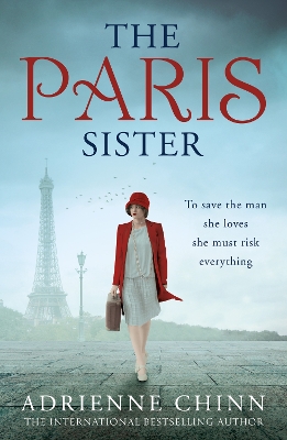 The Paris Sister (The Three Fry Sisters, Book 2) by Adrienne Chinn