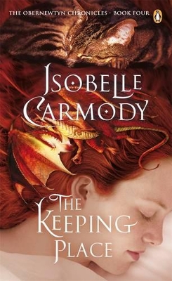 The Keeping Place: The Obernewtyn Chronicles Volume 4 by Isobelle Carmody