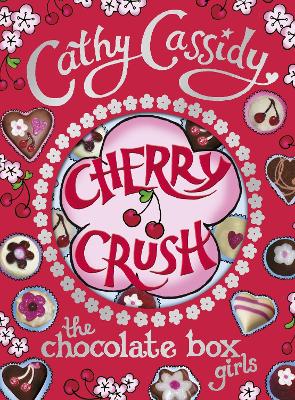 Chocolate Box Girls: Cherry Crush book