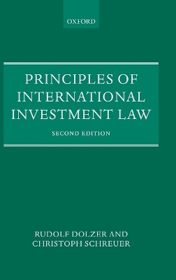 Principles of International Investment Law by Rudolf Dolzer