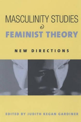 Masculinity Studies and Feminist Theory book