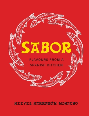 Sabor: Flavours from a Spanish Kitchen book