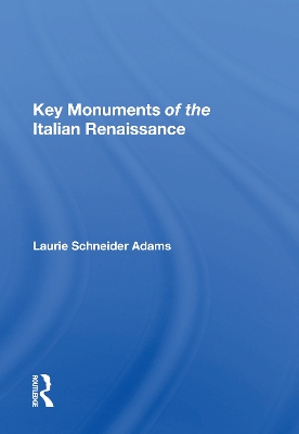 Key Monuments Of The Italian Renaissance book