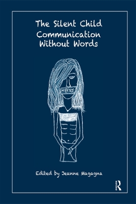 The Silent Child: Communication without Words book