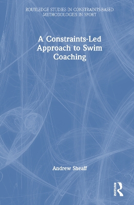 A Constraints-Led Approach to Swim Coaching book