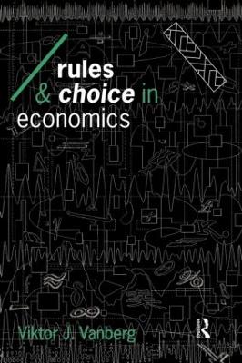 Rules and Choice in Economics book