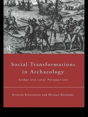 Social Transformations in Archaeology by Kristian Kristiansen