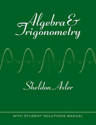 College Algebra and Trigonometry by Sheldon Axler