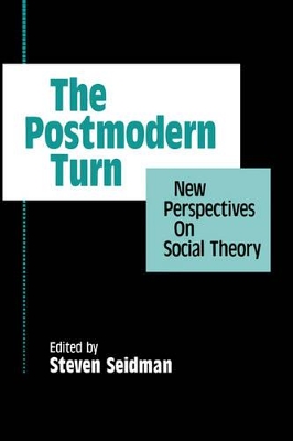 The Postmodern Turn by Steven Seidman