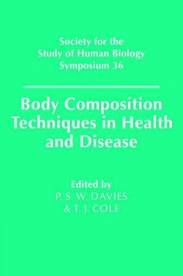 Body Composition Techniques in Health and Disease by P. S. W. Davies