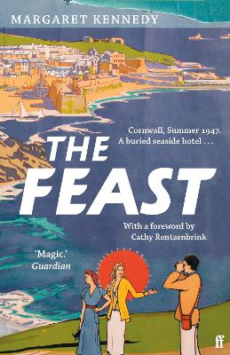 The The Feast: The Summer Holiday Seaside Crime Classic by Margaret Kennedy