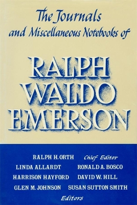 The Journals and Miscellaneous Notebooks by Ralph Waldo Emerson