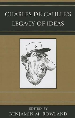 Charles de Gaulle's Legacy of Ideas book