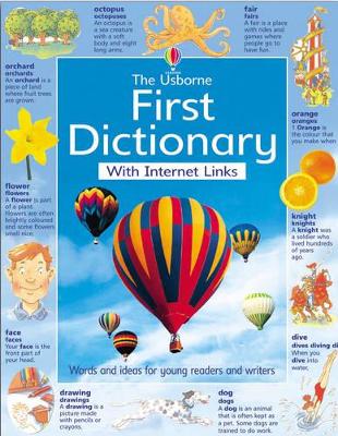 The Usborne Internet-linked First Dictionary by Jane M. Bingham