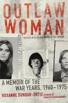 Outlaw Woman: A Memoir of the War Years, 1960–1975, Revised Edition book