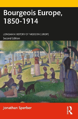 Bourgeois Europe, 1850-1914 by Jonathan Sperber