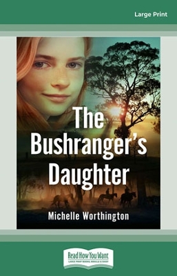 The Bushranger's Daughter by Michelle Worthington