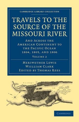 Travels to the Source of the Missouri River by Meriwether Lewis