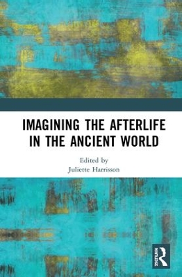 Imagining the Afterlife in the Ancient World book