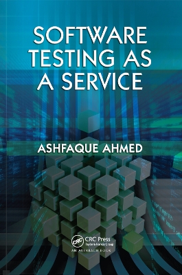 Software Testing as a Service by Ashfaque Ahmed