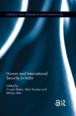 Human and International Security in India by Crispin Bates