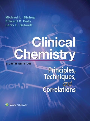 Clinical Chemistry: Principles, Techniques, And Correlations book
