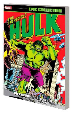 Incredible Hulk Epic Collection: The Curing of Dr. Banner book