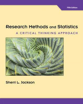 Research Methods and Statistics: A Critical Thinking Approach by Sherri Jackson