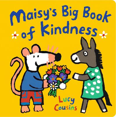 Maisy's Big Book of Kindness book