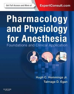 Pharmacology and Physiology for Anesthesia by Hugh C. Hemmings