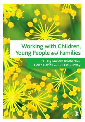 Working with Children, Young People and Families by Graham Brotherton