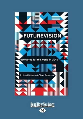 Futurevision: Scenarios for the World in 2040 book