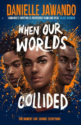 When Our Worlds Collided: Winner of the YA Book Prize and the Jhalak YA Prize! by Danielle Jawando