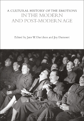 A Cultural History of the Emotions in the Modern and Post-Modern Age by Prof. Jane W. Davidson