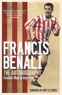 Francis Benali: The Autobiography: Shortlisted for THE SUNDAY TIMES Sports Book Awards 2022 book